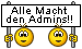 alle Macht den Admins